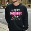 happy mothers day for mom idea women t shirt rjdov