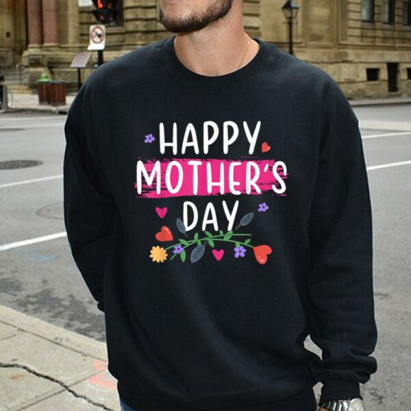 Happy Mother's Day For Mom Idea Women T-Shirt - Image 3