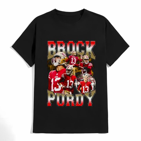 Brock Purdy San Francisco Football Player T shirt 4 don