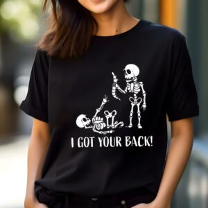 I Got Your Back Skeleton Halloween T shirt 1 blackkkk shirt