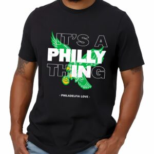 Its A Philly Thing Philadelphia Love Shirt 1 mechsunshine b