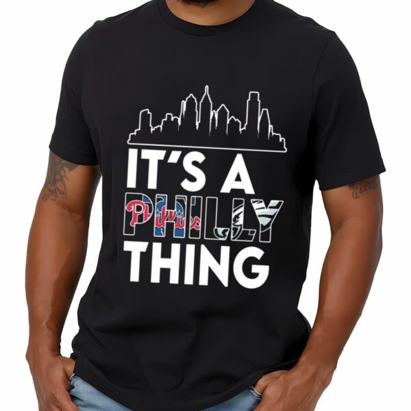 Philadelphia City Its A Philly Thing Shirt 1 mechsunshine b