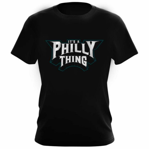 Philadelphia Eagles Its A Philly Thing Shirt 3 3