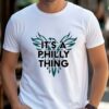 Philadelphia Eagles Shirt Its A Philly Thing Shirt 1 w3