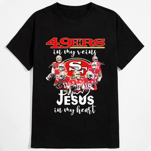 San Francisco 49ers Legend National Football In My Veins Jesus In My Heart T shirt 2 mechsunshine b2