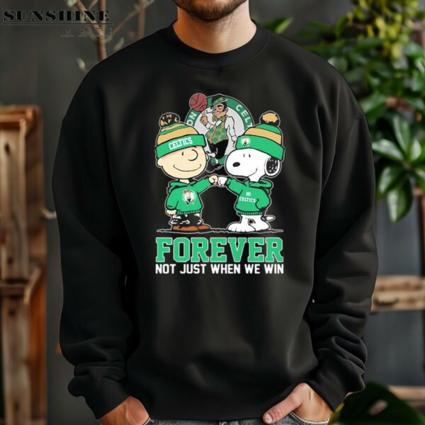 Charlie Brown And Snoopy Forever Not Just When We Win Boston Celtics Shirt 3 sweatshirt