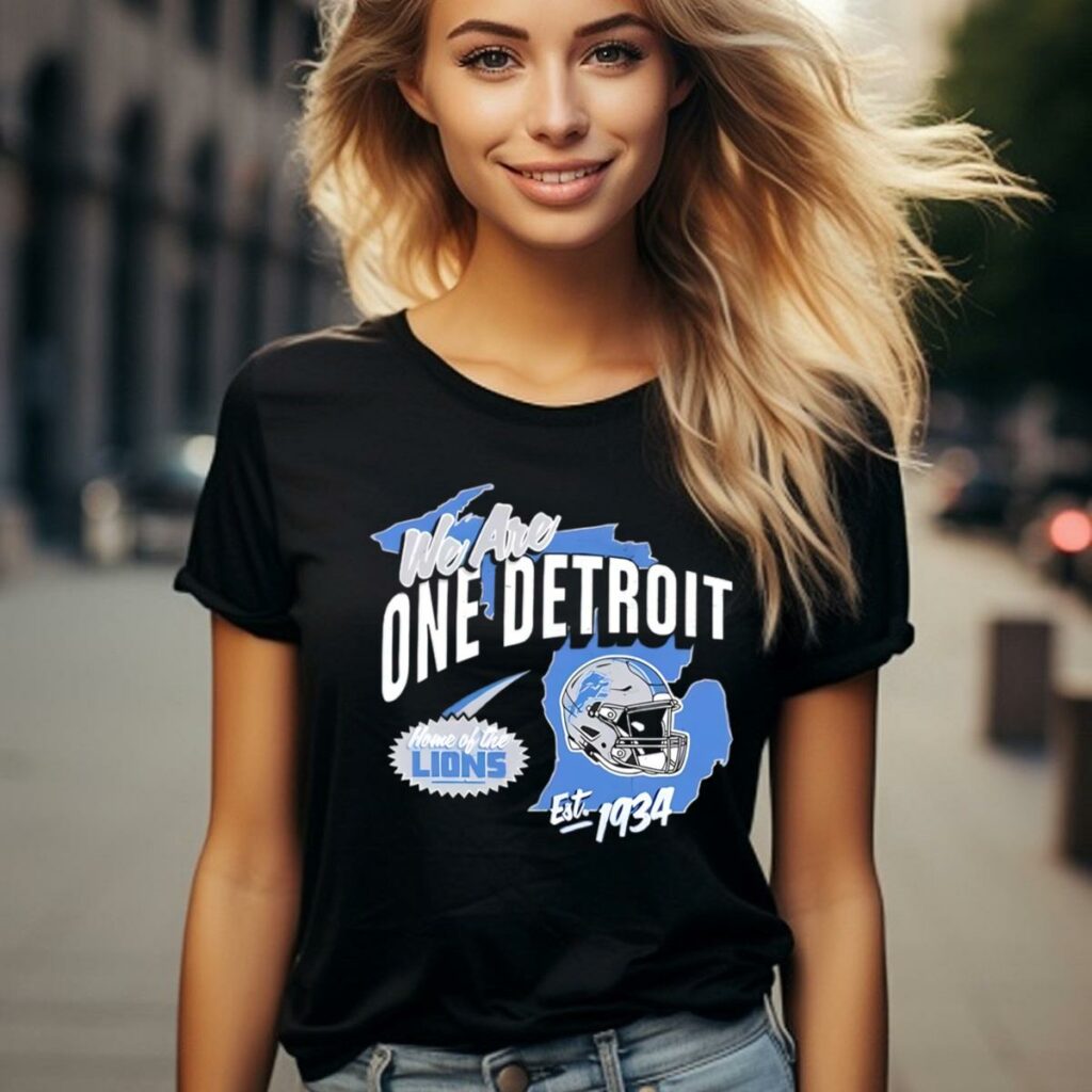 Detroit Lions Regional Franklin We Are One Home Of The Lions Shirt 2 women shirt
