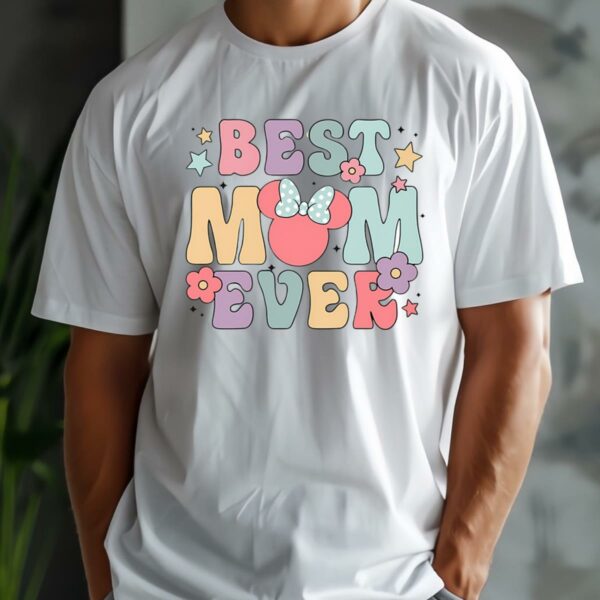 Disney Minnie Mouse Mom Best Mom Ever Shirt 2 men shirt
