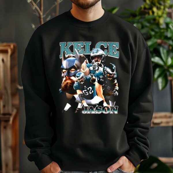 Jason Kelce Philadelphia Eagles Graphic Tee Shirt 3 sweatshirt