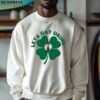 Lets Day Drink St Patricks Day Boston Celtics Shirt 3 sweatshirt