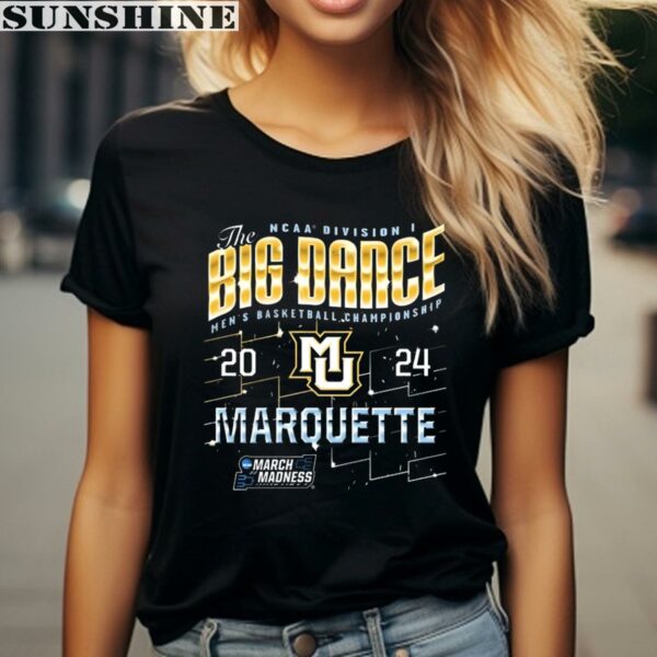Marquette Golden Eagles The Big Dance NCAA Division Mens Basketball Championship 2024 Shirt 2 women shirt