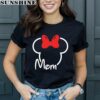 Minnie Mouse Disney Mom Mothers Day Shirt 2 women shirt