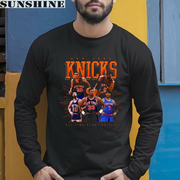 New York Knicks All Time Starting Five Shirt 5 long sleeve shirt