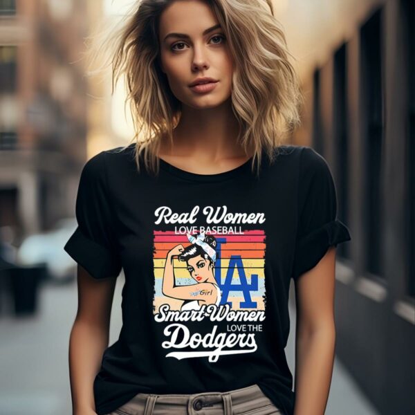 Real Women Love Baseball Smart Women Love The Dodgers Girl Vintage Shirt 2 7