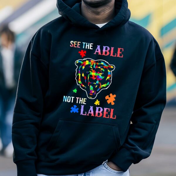 See The Able Not The Label Autism Awareness Chicago Bears Shirt 4 hoodie