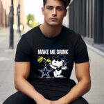 Snoopy And Woodstock Dallas Cowboys Makes Me Drink Shirt 1 1