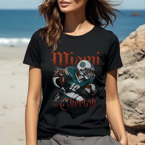 The Cheetah Tyreek Hill Miami Dolphins T shirt 2 women shirt