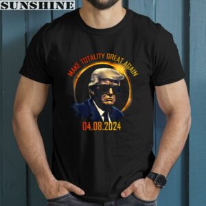 2024 Total Eclipse Trump Make Totality Great Again Shirt 1 men shirt