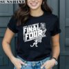 Alabama Crimson Tide 2024 NCAA Mens Basketball Final Four shirt 2 women shirt