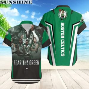 Boston Celtics Hawaiian Shirt Fear The Green 1 aloha