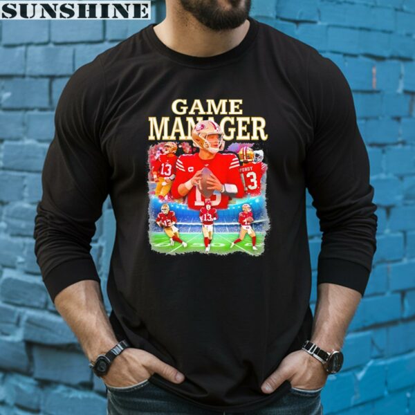 Brock Purdy Game Manager San Francisco 49ers Shirt 5 long sleeve shirt