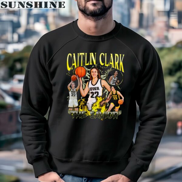 Caitlin Clark The Savior Iowa Hawkeyes Womens Basketball Shirt 3 sweatshirt