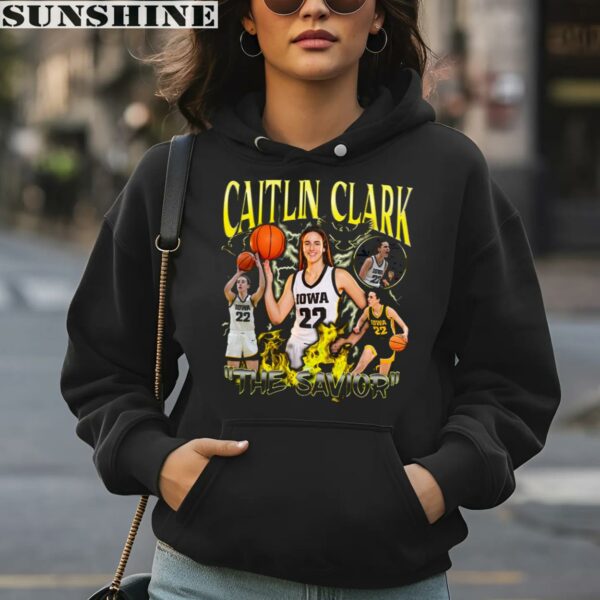 Caitlin Clark The Savior Iowa Hawkeyes Womens Basketball Shirt 4 hoodie