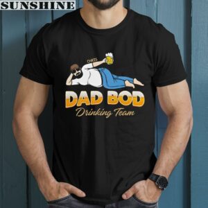 Dad Bod Drinking Team Shirts For Dad Bods 1 men shirt