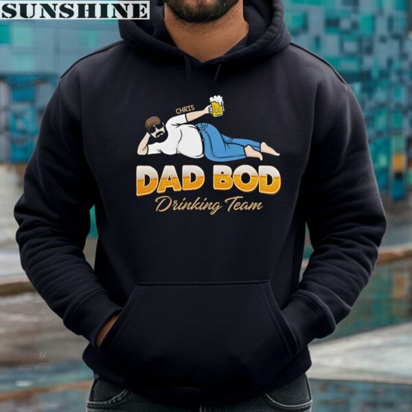 Dad Bod Drinking Team Shirts For Dad Bods 4 hoodie