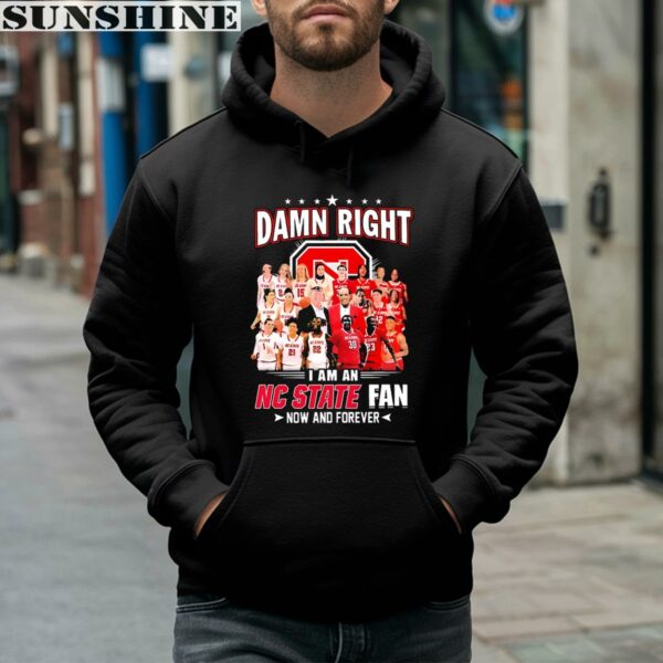 Damn Right I Am A NC State Wolfpack Mens And Womens Basketball Final Four Shirt 4 hoodie