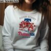 Damn Right I Am A Phillies Fan Now And Forever Philadelphia Phillies Shirt 4 sweatshirt