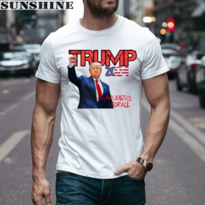 Donald Trump And Justice For All 2024 Shirt
