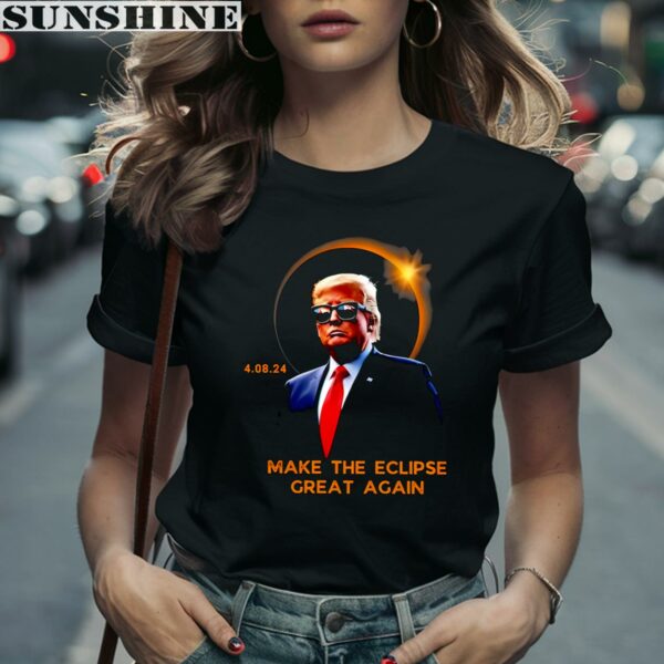 Donald Trump April 8 2024 Total Eclipse Make The Eclipse Great Again Shirt 2 women shirt