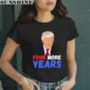 Donald Trump Four More Years 2024 Shirt 2 women shirt