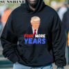 Donald Trump Four More Years 2024 Shirt 4 hoodie
