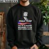 Donald Trump The D Is Missing In Haters Mouth Tall Shirt 3 sweatshirt
