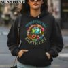 Earth Day Every Day Groovy Retro 70s Earth Day Shirt 4 hoodie