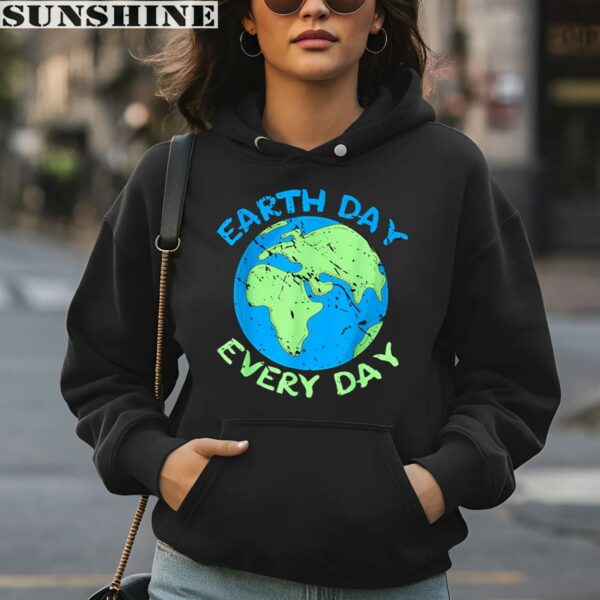 Earth Day Everyday Save The Planet Shirt 4 hoodie