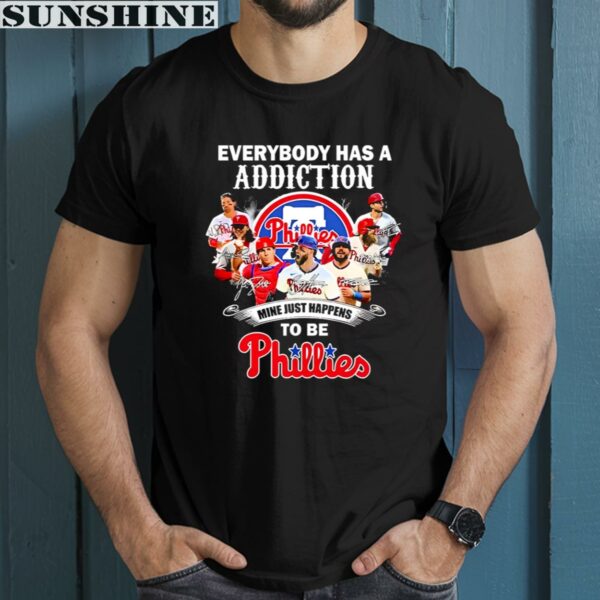 Everybody Has A Addiction Mine Just Happens Tobe Philadelphia Phillies Shirt