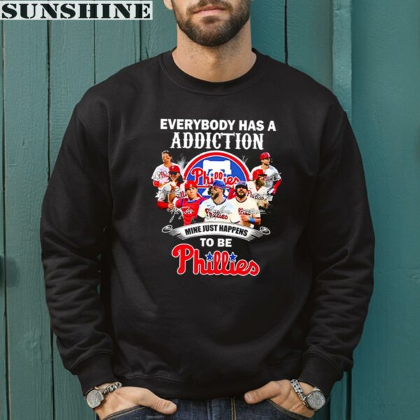 Everybody Has A Addiction Mine Just Happens Tobe Philadelphia Phillies Shirt 3 sweatshirt