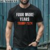 Four More Years Trump 2024 Shirt