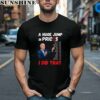 Funny Joe Biden US Crisis I Did That Anti Biden Liberals Shirt 1 men shirt