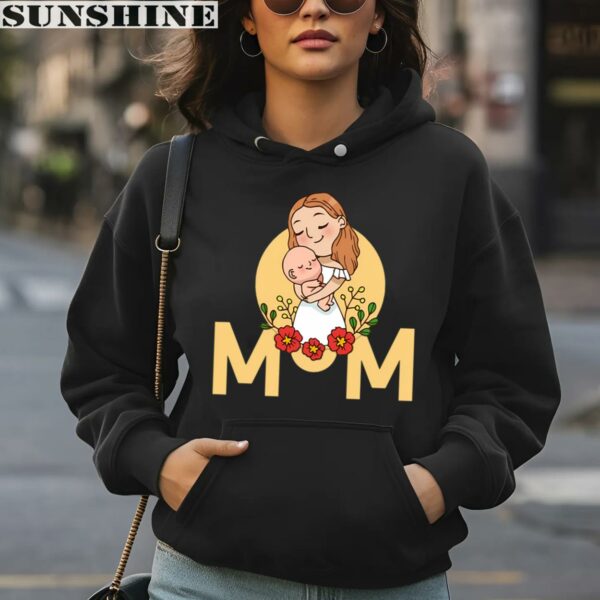 Happy Mother Day Mom Shirt 4 hoodie