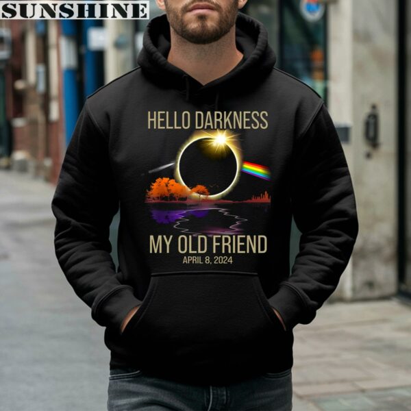 Hello Darkness My Old Friend 2024 Solar Eclipse Shirt 4 hoodie