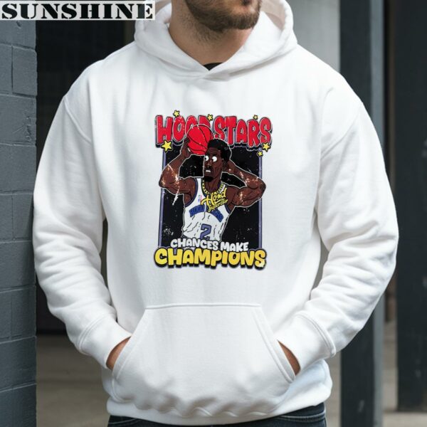 Hood Stars Chances Make Champions Shirt 3 hoodie