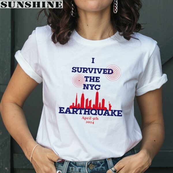 I Survived The NYC Earthquake April 5th 2024 Shirt 2 women shirt
