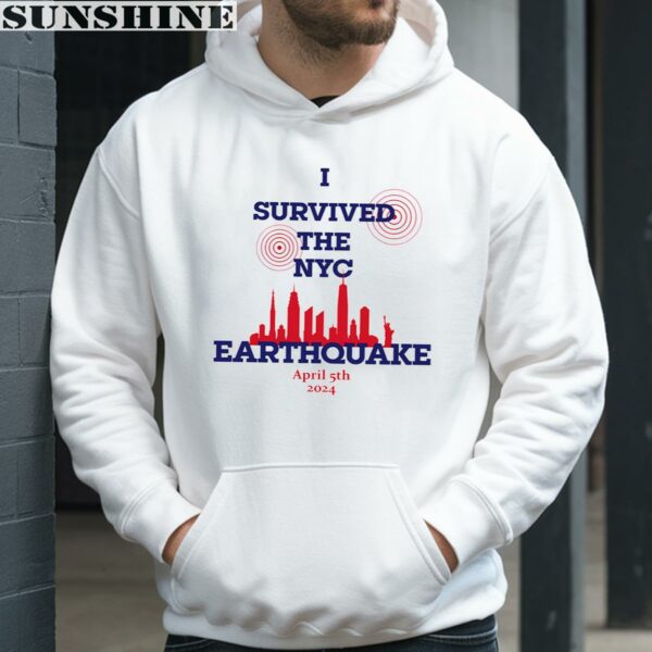 I Survived The NYC Earthquake April 5th 2024 Shirt 3 hoodie