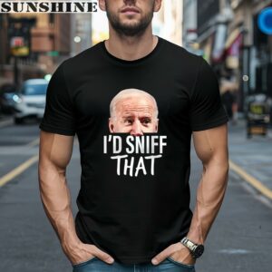I'd Sniff That Joe Biden Funny Parody Shirt