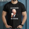 If Hes Fit For Office Hes Fit For Trial Biden Shirt 1 men shirt