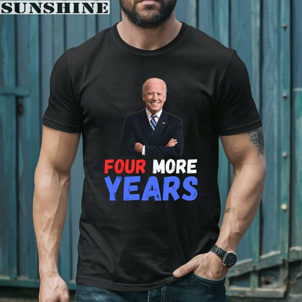 Joe Biden Four More Years 2024 Shirt